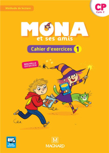 Mona et ses amis - Méthode de lecture. Cahier d'exercices 1 CP cycle 2 - Charbonnier Michèle ; Garnier Joël ; Boulay Vaness