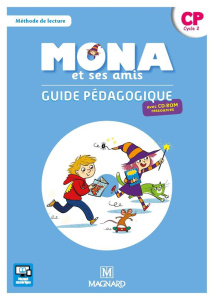 Français, Méthode de lecture CP Cycle 2 Mona et ses amis. Guide pédagogique, Edition 2018, avec 1 CD - Charbonnier Michèle ; Garnier Joël ; Boulay Vaness