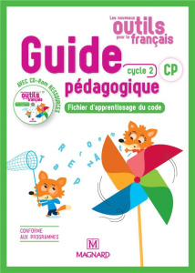 Les nouveaux outils pour le français CP cycle 2. Guide pédagogique, Edition 2018, avec 1 CD-ROM - Aminta Sylvie ; Helbling Alice