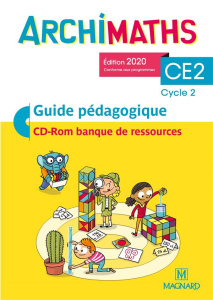 Archimaths CE2 cycle 2. Guide pédagogique papier Banque de ressources à télécharger, Edition 2020 - Bolsius Christophe ; Andrieu Lucie ; François Rach