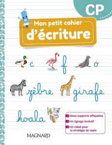 Mon petit cahier d'écriture CP - Cheynel Célia ; Maupin Caroline ; Delaunay Elodie