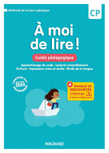 Français CP A moi de lire ! Guide pédagogique, Edition 2024 - Savadoux-Wojciechowski Catherine ; Bertrand Chryst