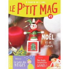 Le P'tit mag N° 2 : Noël ici et ailleurs. Pack de 5 exemplaires - Samain Anne