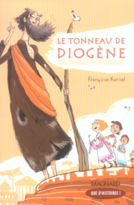 Le tonneau de Diogène - Kerisel Françoise ; Balandras Elodie