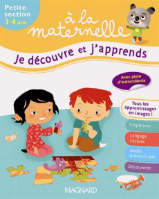 Je découvre et j'apprends à la maternelle Petite section - Gallois-Lacroix Aurélia ; Jacqué Isabelle ; France