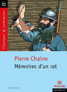 Mémoires d'un rat. Suivi des Commentaires de Ferdinand, ancien rat des tranchées - Chaine Pierre ; Maltère Stéphane