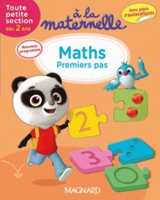 A la maternelle, Maths Toute petite section 2016. Dès 2 ans - Besnard Georges ; Weiller Anne ; Sirica Marie ; Ky