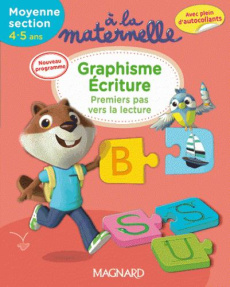 A la maternelle, graphisme-écriture Moyenne section 2016. Premiers pas vers la lecture, 4-5 ans - Besnard Georges ; Weiller Anne ; Sirica Marie ; Du