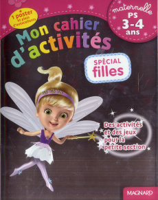 Mon cahier d'activités. Spécial filles maternelle - Gallois-Lacroix Aurélia ; Dupuy-Sauze Marianne