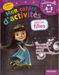 Mon cahier d'activités. Spécial filles - Cabaleiro-Jouadé Irène ; Souppart Gaëlle
