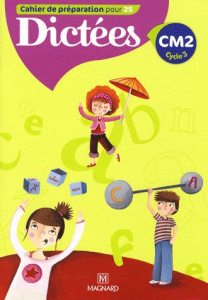Dictées CM2 Cycle 3 - Bordon Sylvie