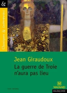 La guerre de Troie n'aura pas lieu - Giraudoux Jean ; Sudret Laurence