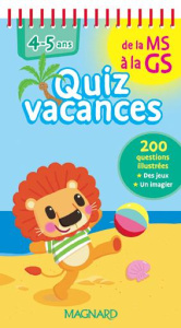 Quiz vacances de la Moyenne Section à la Grande Section - Cabaleiro-Jouadé Irène ; Dupuy-Sauze Marianne