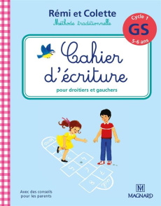 Cahier d'écriture Cycle 1 GS Rémi et Colette - Simard Catherine ; Juredieu Joseph ; Mourlevat E