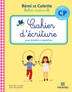 Cahier d'écriture CP Cycle 2 Rémi et Colette - Simard Catherine ; Juredieu Joseph ; Mourlevat E