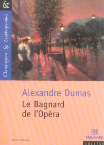 Le Bagnard de l'Opéra - Dumas Alexandre