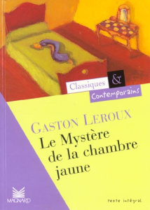 Le mystère de la chambre jaune - Leroux Gaston