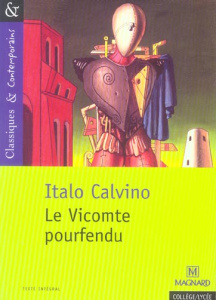 Le Vicomte pourfendu - Calvino Italo ; Bertrand Juliette ; Lebailly Natha