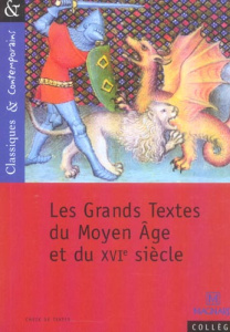 Les Grands Textes du Moyen Age eu du XVIe siècle - Gamard Matthieu ; Lebailly Nathalie