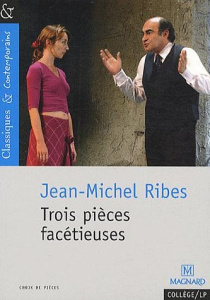 Trois pièces facétieuses - Ribes Jean-Michel ; Hubert Jocelyne