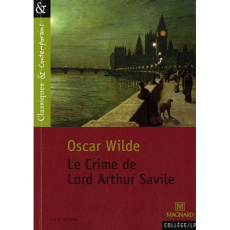 Le Crime de Lord Arthur Savile - Wilde Oscar ; Castier Jules ; Sudret Laurence
