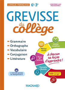 Français 6e-3e Grevisse du collège. Edition 2018 - Gaillard Bénédicte ; Mokrani Laurence ; Pellat Jea