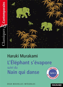 L'éléphant s'évapore suivi du Nain qui danse - Murakami Haruki ; Atlan Corinne ; Richaudeau Cécil