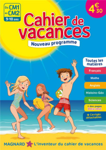 Cahier de vacances Du CM1 au CM2. 9-10 ans - Charles Alain ; Méhée Loïc ; Chaussade Sophie