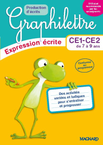 Français CE1-CE2 Graphilettre production d'écrits. Edition 2017 - Collioud-Marichallot Isabelle ; Turquois Alice