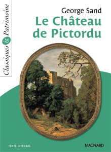 Le château de Pictordu - Sand George ; Tacot François ; Sendre-Haïdar Michè