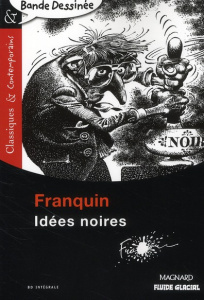 Idées noires - Franquin André ; Quella-Guyot Didier ; Hurel Stéph