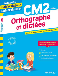 Cahier du jour/Cahier du soir Orthographe et dictées CM2. Edition 2020 - Bilheran Maguy