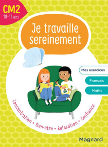 Je travaille sereinement CM2. Edition 2021 - Hemptinne Delphine de ; Simard Catherine ; Bretin