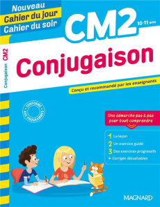 Cahier du jour/Cahier du soir Conjugaison CM2. Edition 2021 - Séménadisse Bernard ; Bélonie Frédéric ; Francesco