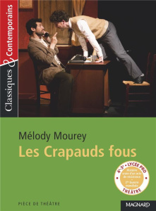 Les Crapauds fous - Mourey Mélody ; Grinfas Josiane