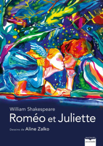 Roméo et Juliette - Shakespeare William ; Zalko Aline ; Hugo François-