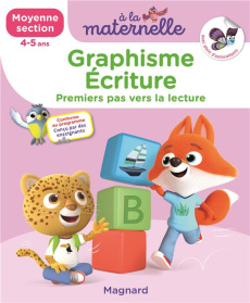 A la maternelle, Graphisme Ecriture Moyenne section. Premiers pas vers la lecture. Avec plein d'auto - Weiller Anne ; Besnard Georges ; Sirica Marie ; Du
