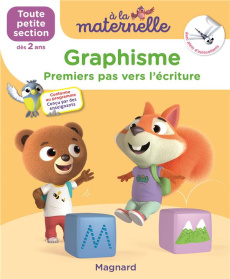 A la maternelle, Graphisme Toute petite section. Premiers pas vers l'écriture. Avec plein d'autocoll - Besnard Georges ; Sirica Marie ; Weiller Anne ; Qu