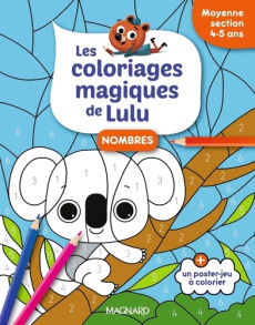 Nombres Moyenne section. Les coloriages magiques de Lulu - Forny Emilie ; Florino Dania ; Guyard Romain
