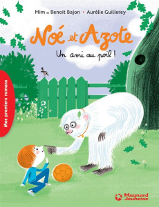 Noé et Azote Tome 1 : Un ami au poil ! - MIM/GUILLEREY/BAJON