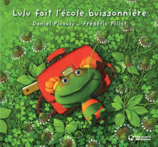 Lulu Vroumette : Lulu fait l'école buissonnière - Picouly Daniel ; Pillot Frédéric