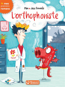 L'orthophoniste. A partir de 7 ans - MIM/PAUWELS