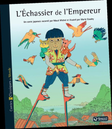 L'échassier de l'empereur - Michel Maud ; Caudry Marie