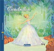 Cendrillon - Perrault Charles ; Ernoult Agnès