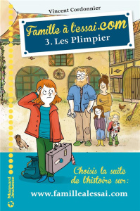 Famille à l'essai.com Tome 3 : Les Plimpier - Cordonnier Vincent ; Zonk Zelda
