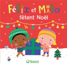 Félix et Mila fêtent Noël - Gillot Laurence ; Ledesma Sophie