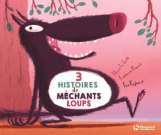 3 histoires de méchants loups - Mansot Frédérick ; Le Goff Hervé ; Puybaret Eric