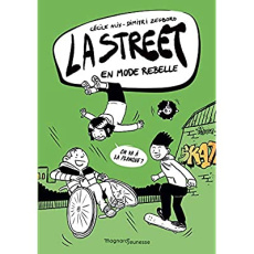 La Street Tome 2 : En mode rebelle - Alix Cécile ; Zegboro Dimitri