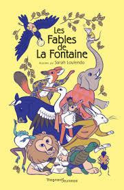 Les fables de La Fontaine - La Fontaine Jean de ; Loulendo Sarah