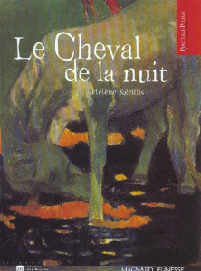 Le cheval de la nuit - Kérillis Hélène ; Gauguin Paul
